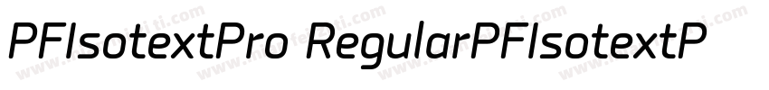 PFIsotextPro RegularPFIsotextPro Re字体转换